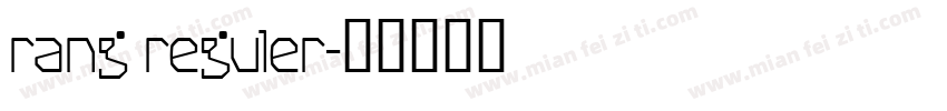 rang reguler字体转换